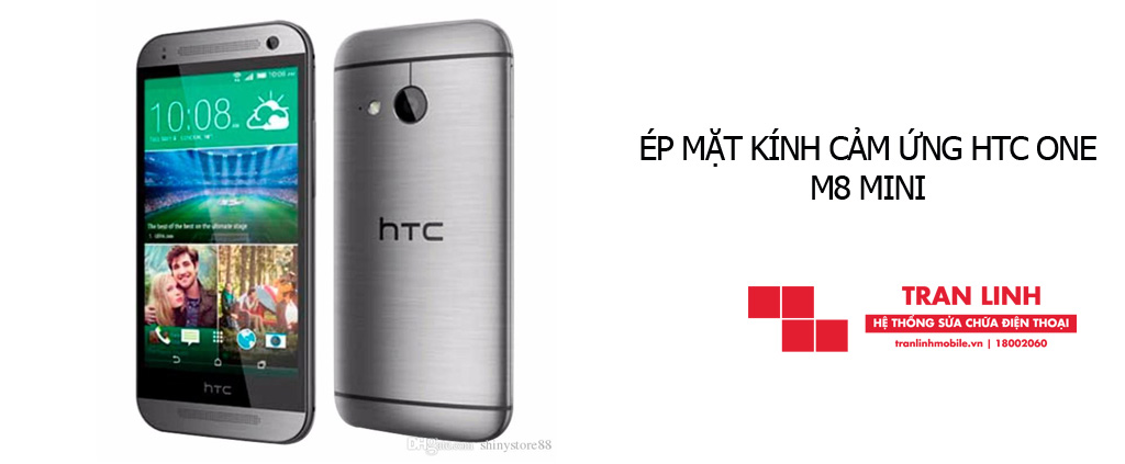 Ép mặt kính cảm ứng HTC One M8 Mini lấy ngay tại Hải Phòng