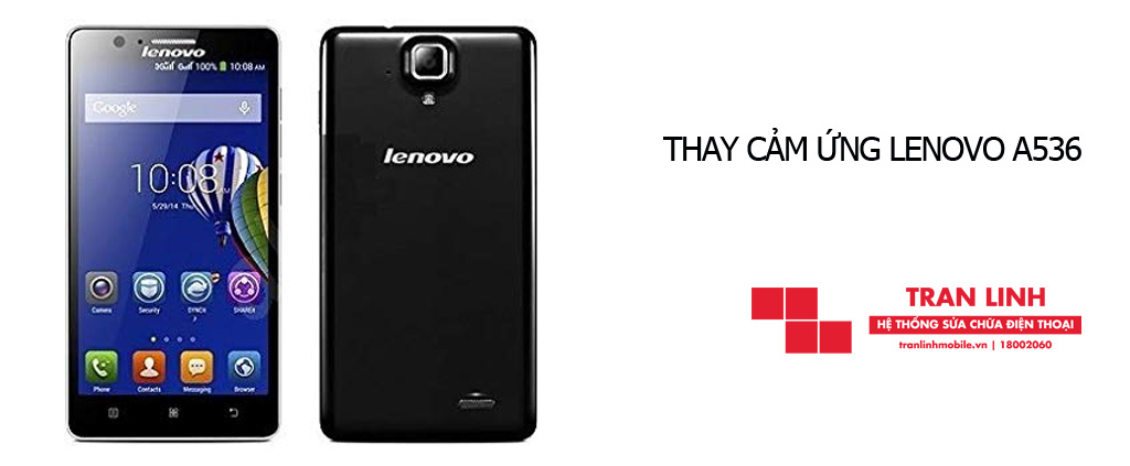 Công nghệ thay cảm ứng Lenovo A536 hiện đại tại Trần Linh Mobile