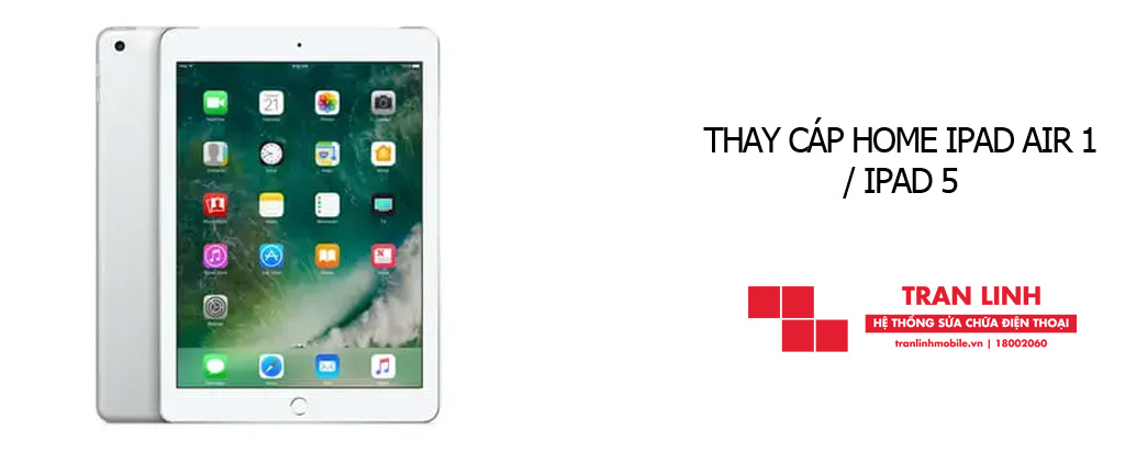 Quy trình thay cáp Home iPad Air 1 / iPad 5 công khai tại Trần Linh Mobile