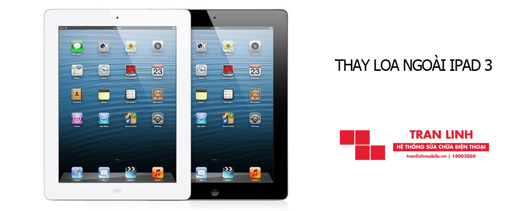 Linh kiện thay loa ngoài iPad 3​ chính hãng tại Trần Linh Mobile