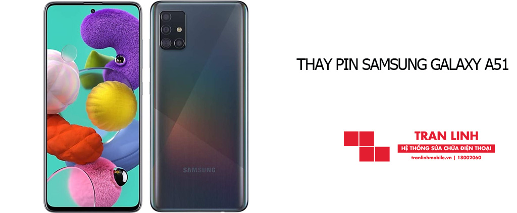 Thay Pin Samsung Galaxy A51 nhanh chóng chính hãng tại Hải Phòng