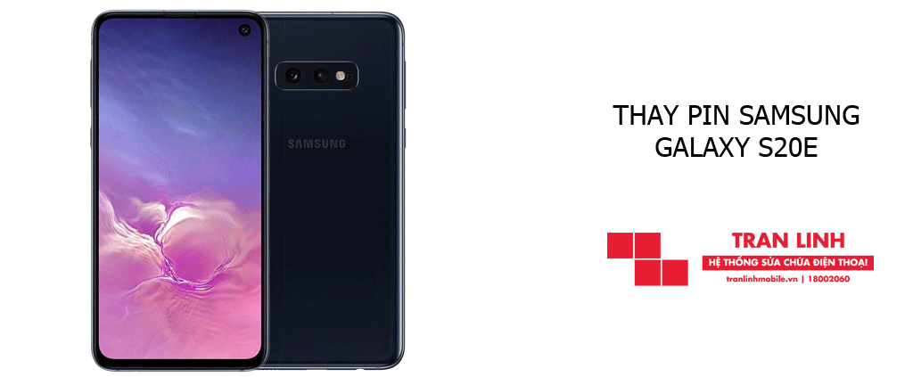 Linh kiện thay Pin Samsung Galaxy S20e đảm bảo tốt nhất tại Trần Linh Mobile
