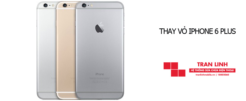 Thay vỏ iPhone 6 Plus chính hãng nhanh chóng tại Hải Phòng