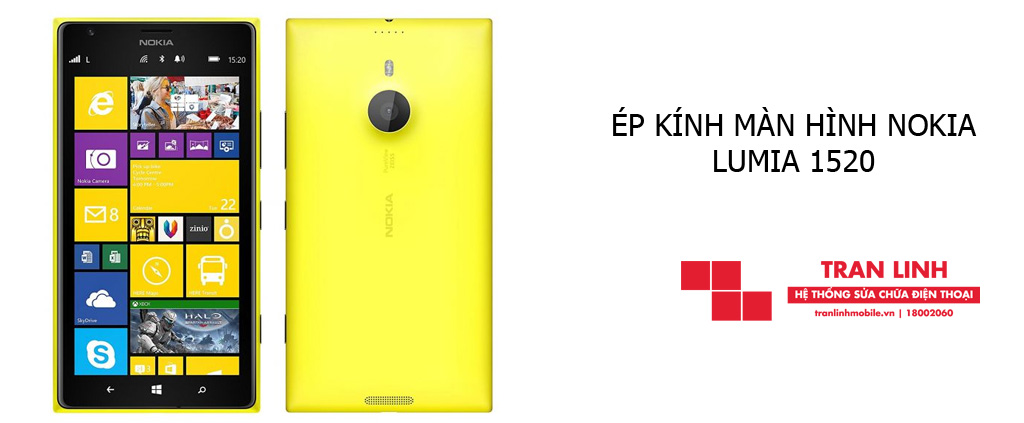 Thời gian ép kính màn hình Nokia Lumia 1520 nhanh chóng tại Hải Phòng