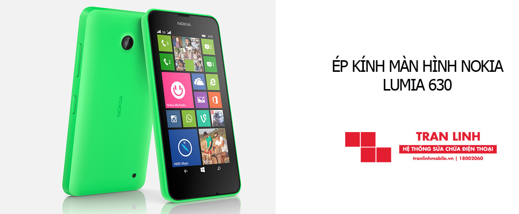 Công nghệ ép kính màn hình Nokia Lumia 630 đạt chuẩn tại Trần Linh Mobile