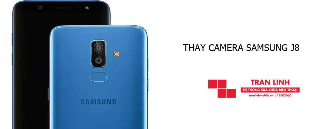 Thay camera Samsung J8