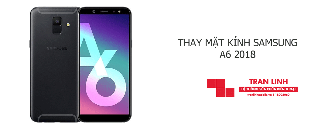 Thay mặt kính Samsung A6 2018