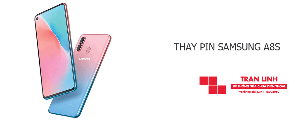 Thay Pin Samsung A8S