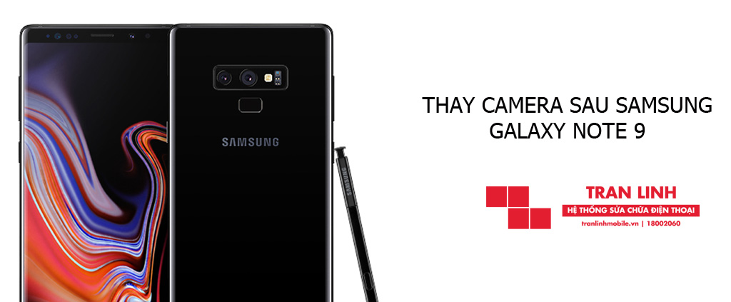 Thay camera sau Samsung Galaxy Note 9