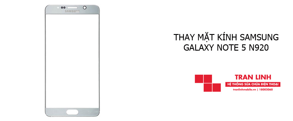 Thay mặt kính Samsung Galaxy Note 5 N920