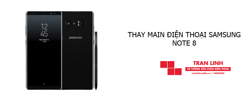 Thay main điện thoại Samsung Note 8