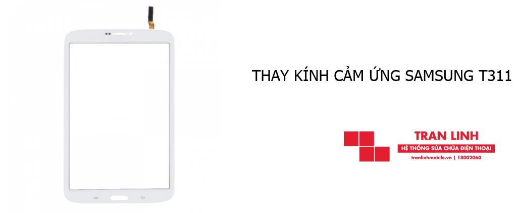 Thay kính cảm ứng Samsung T311