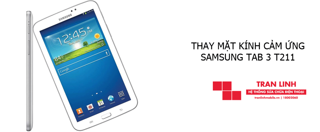 Thay mặt kính cảm ứng Samsung Tab 3 T211