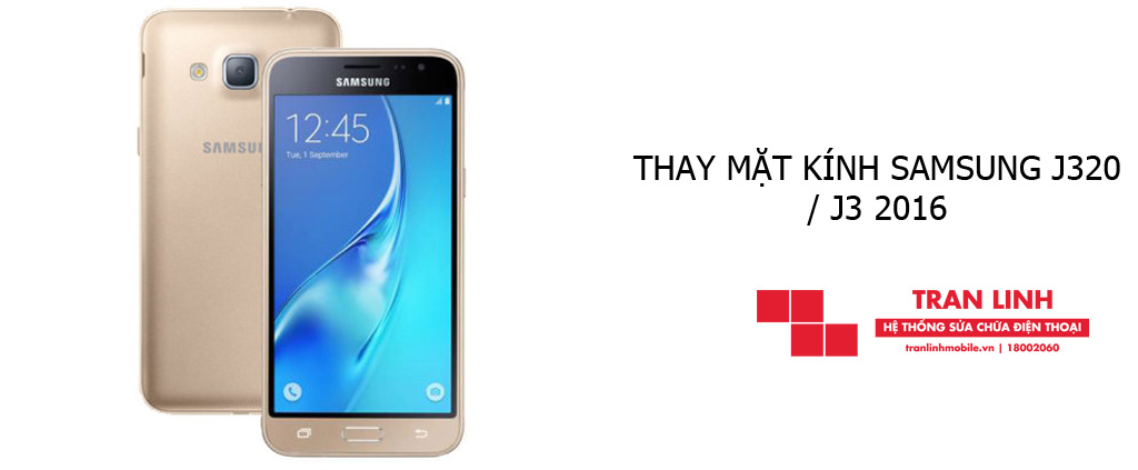 Thay mặt kính Samsung J320 / J3 2016