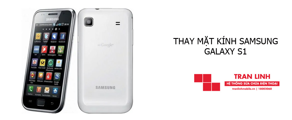 Thay mặt kính Samsung Galaxy S1