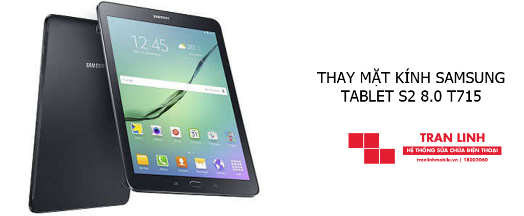 Thay mặt kính Samsung Tablet S2 8.0 T715