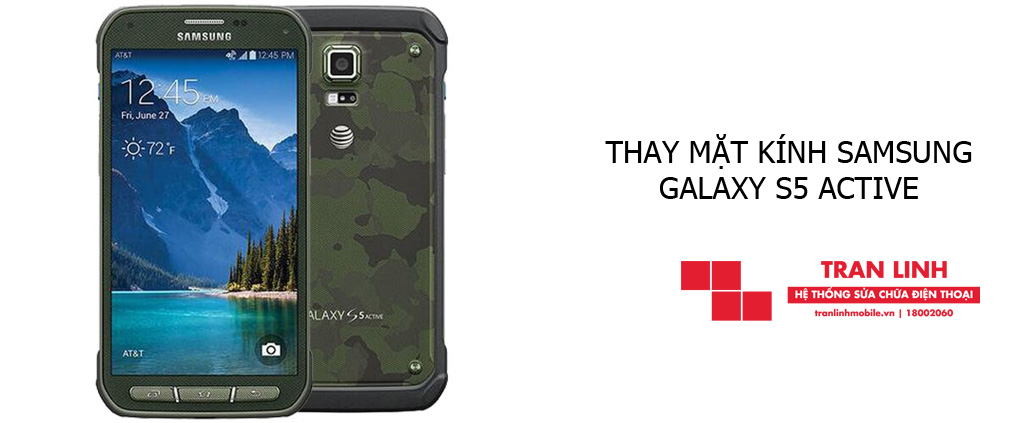 Thay mặt kính Samsung Galaxy S5 Active