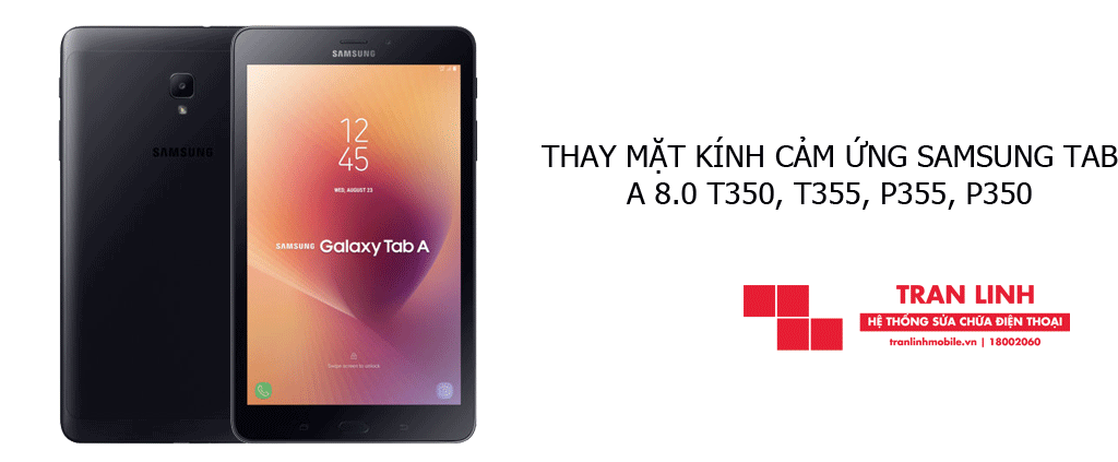 Thay mặt kính cảm ứng Samsung Tab A 8.0 T350, T355, P355, P350