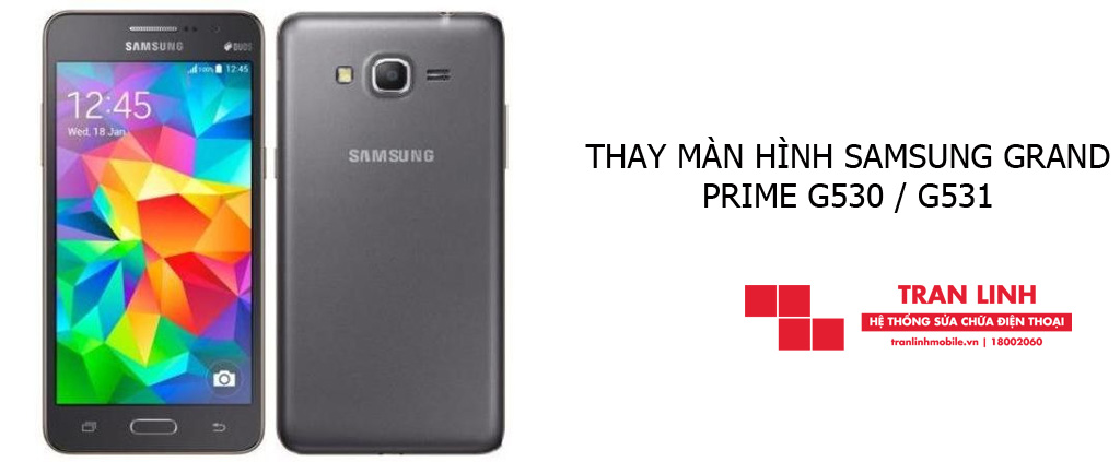 Thay màn hình Samsung Grand Prime G530 / G531