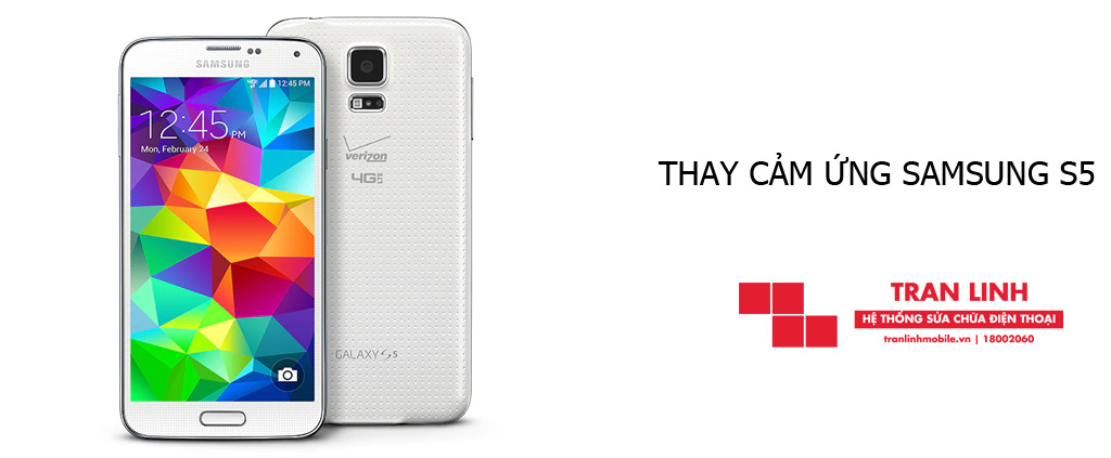 Thay cảm ứng Samsung S5