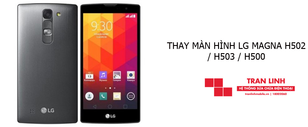 Thay màn hình LG Magna H502 / H503 / H500