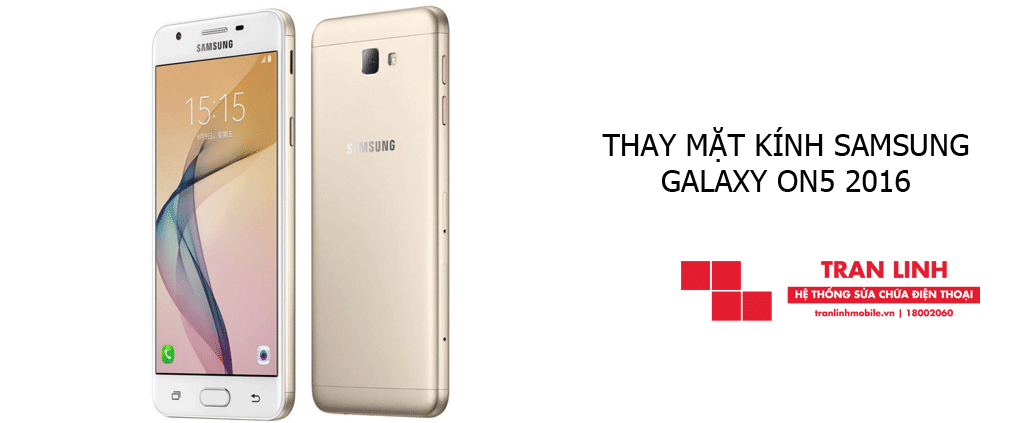 Thay mặt kính Samsung Galaxy On5 2016