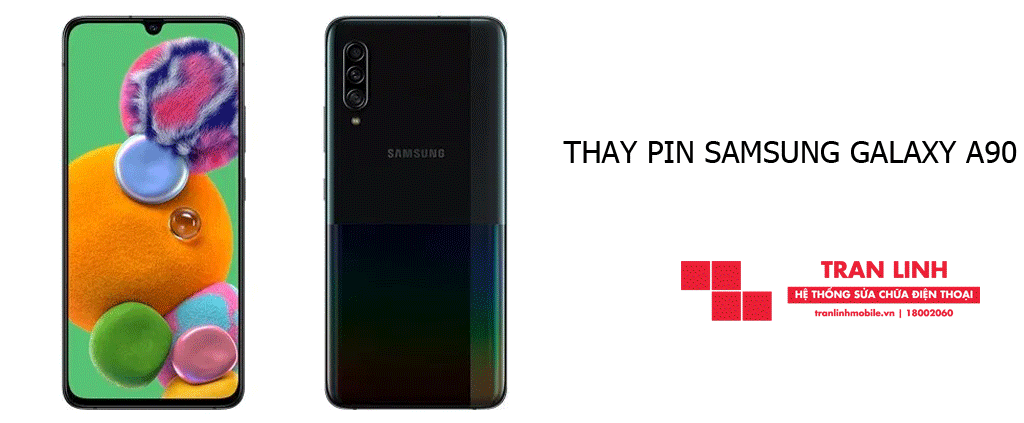 Thay pin Samsung Galaxy A90