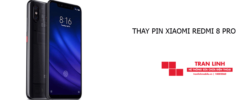 Thay Pin Xiaomi Redmi 8 Pro