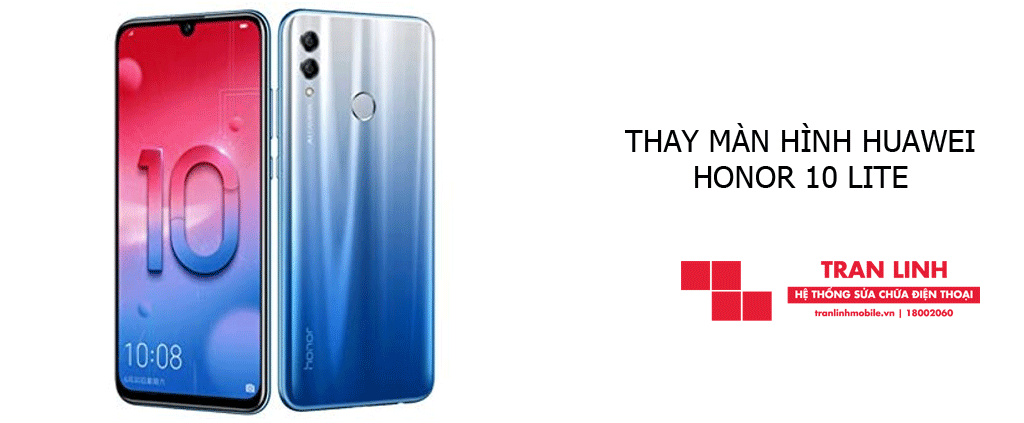 Thay màn hình Huawei Honor 10 Lite