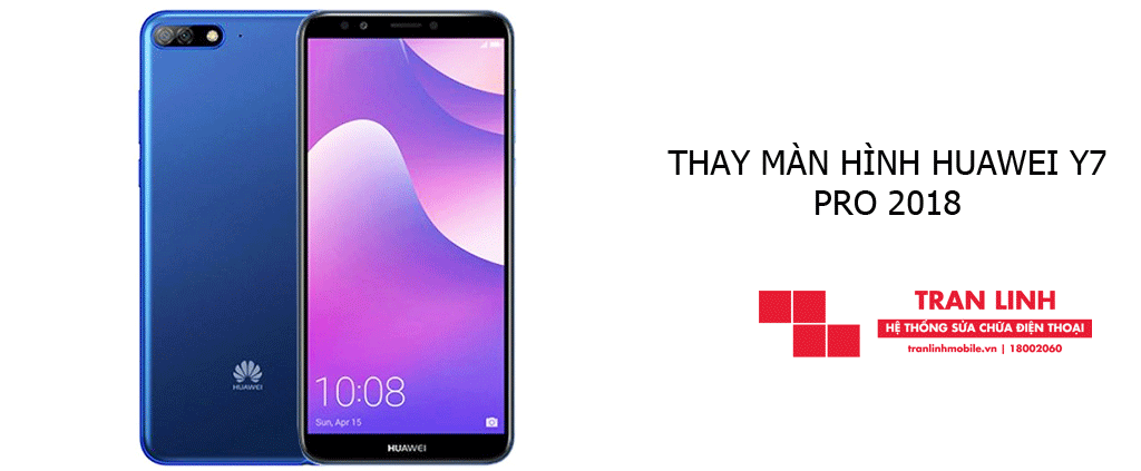 Thay màn hình Huawei Y7 Pro 2018