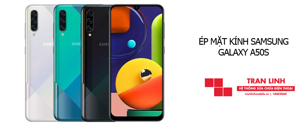 Ép mặt kính Samsung Galaxy A50s uy tín nhất tại Hải Phòng