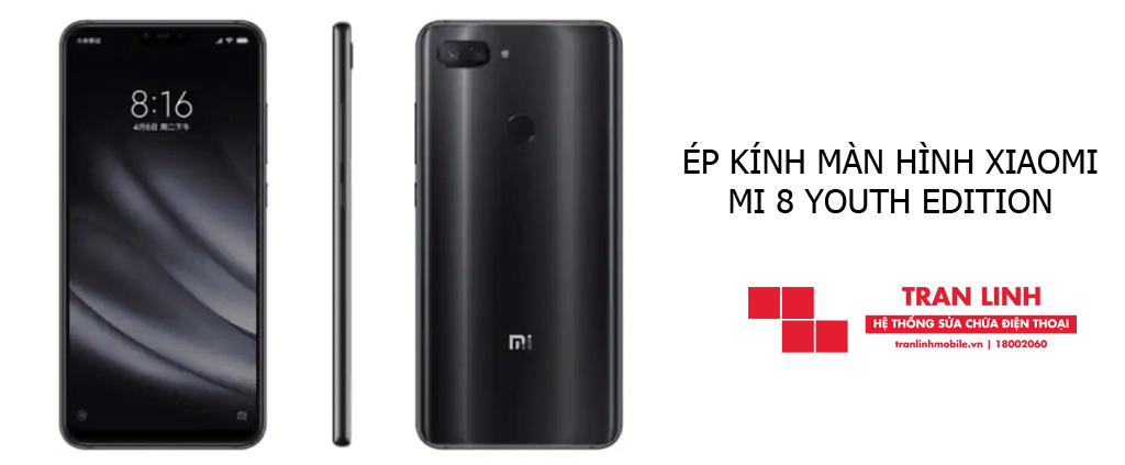 Dịch vụ ép kính màn hình Xiaomi Mi 8 Youth Edition chính hãng tại Hải Phòng