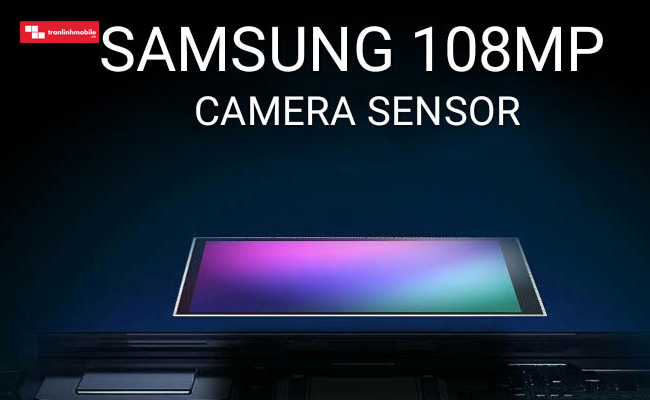 samsung công bố cảm biến camera 108MP